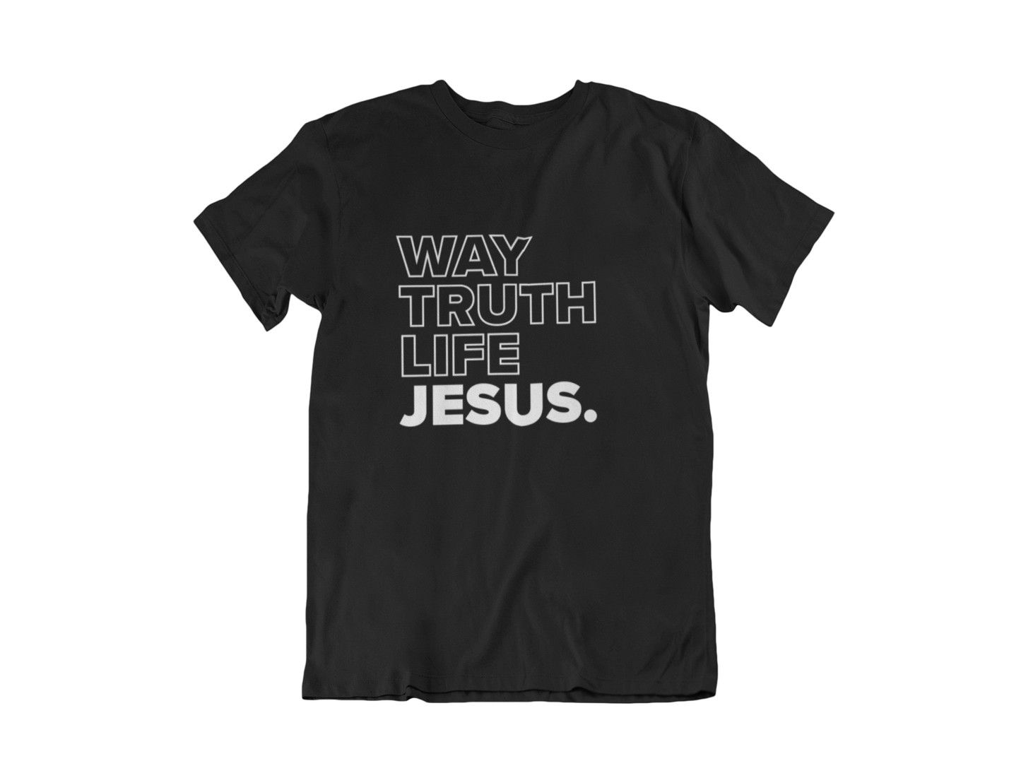 JESUS WAY TRUTH LIFE - CHRISTIAN T-SHIRT