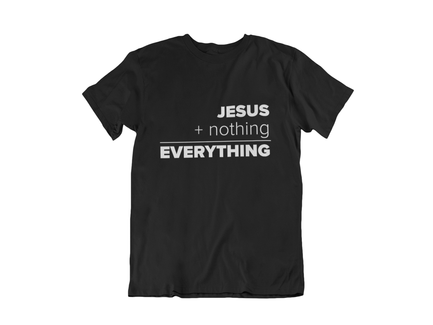 JESUS EQUALS EVERYTHING BLACK - CHRISTIAN T-SHIRT